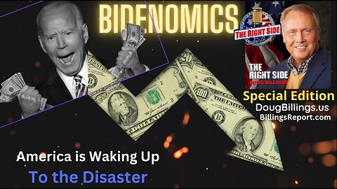 Bidenomics: America is Waking Up to the Disaster