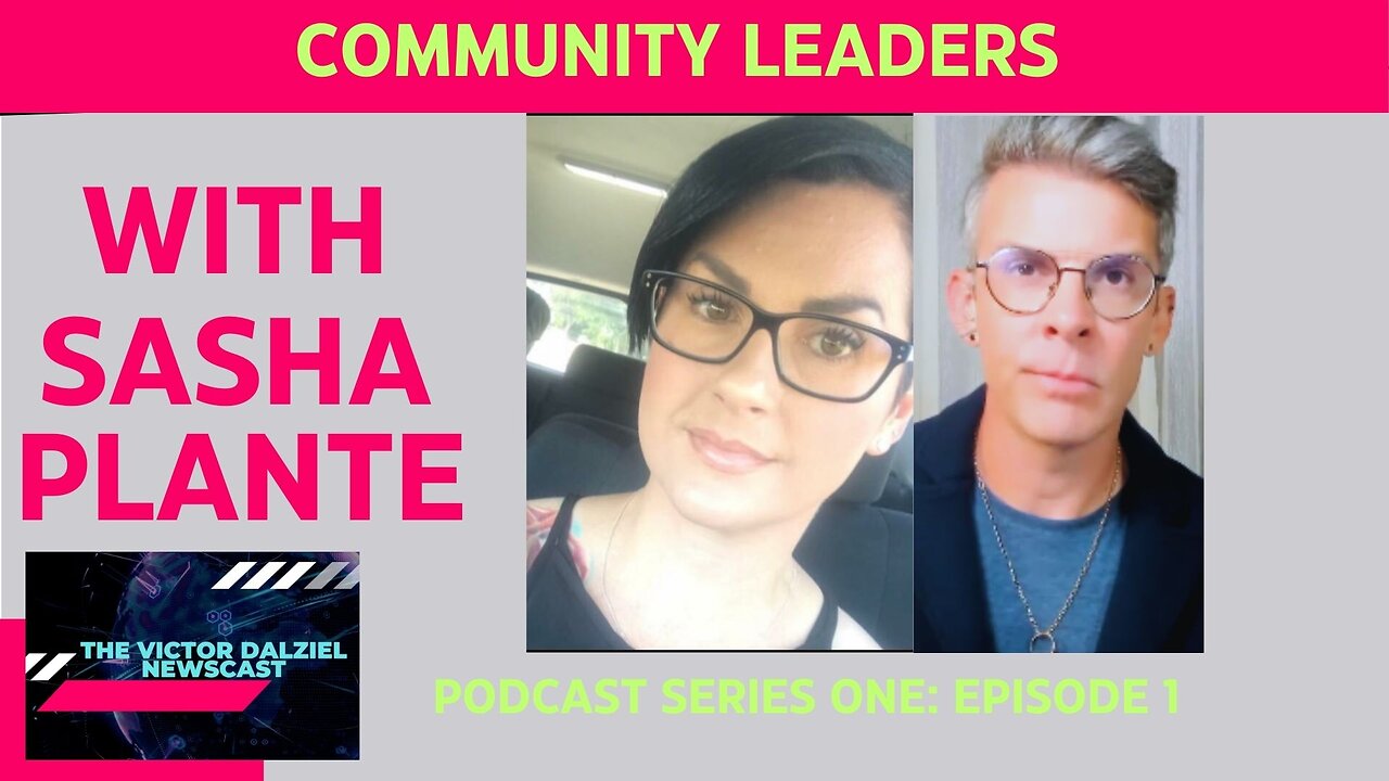 NEW! "THE COMMUNITY LEADERS" SERIES PRESENTS SASHA PLANTE