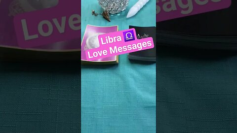 #Libra #lovemessages #tarotreading #guidancemessages #shorts