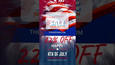 Independence Day Sale SASSSY22 saves 22%