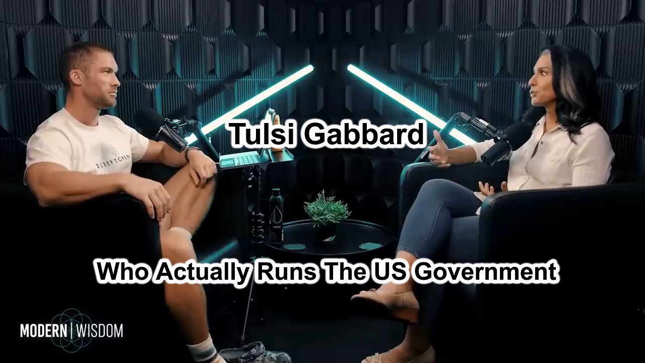 Tulsi Gabbard - Who Actually Runs The US Government