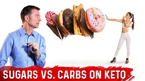 Understanding Carbs vs. Sugar on Keto – Dr. Berg