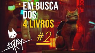 STRAY | OS 4 LÍVROS | Gameplay | PS4 | PT-BR