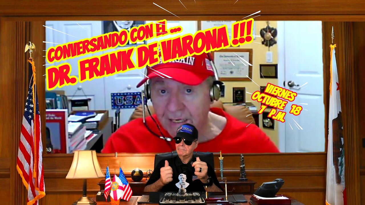 CONVERSANDO CON FRANK DE VARONA - 10.18 - 7 PM