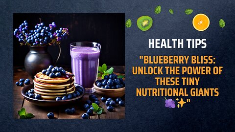 "Blueberry Bliss: Unlock the Power of These Tiny Nutritional Giants 🍇✨"