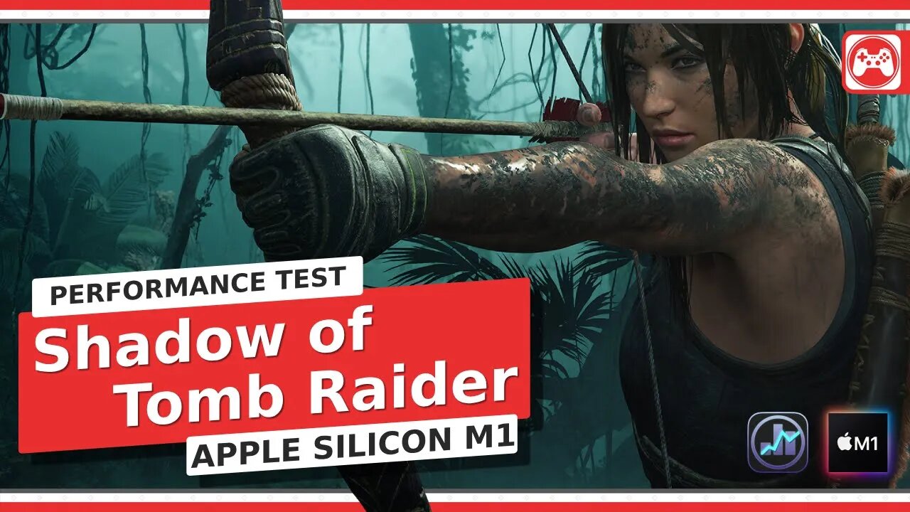 Shadow of Tomb Raider - Performance Test on Apple Silicon Mac with FPS Analyzer