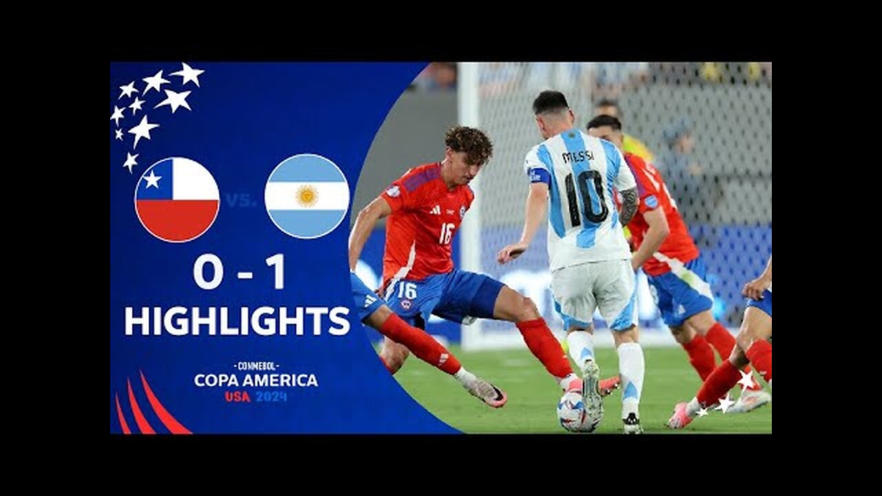 Copa America 2024 Argentina vs Chile 1 x 0 Resumen y Goles