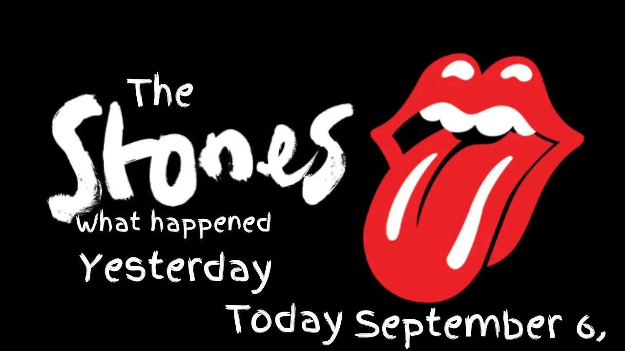 The Rolling Stones History What Happened Today September 6,