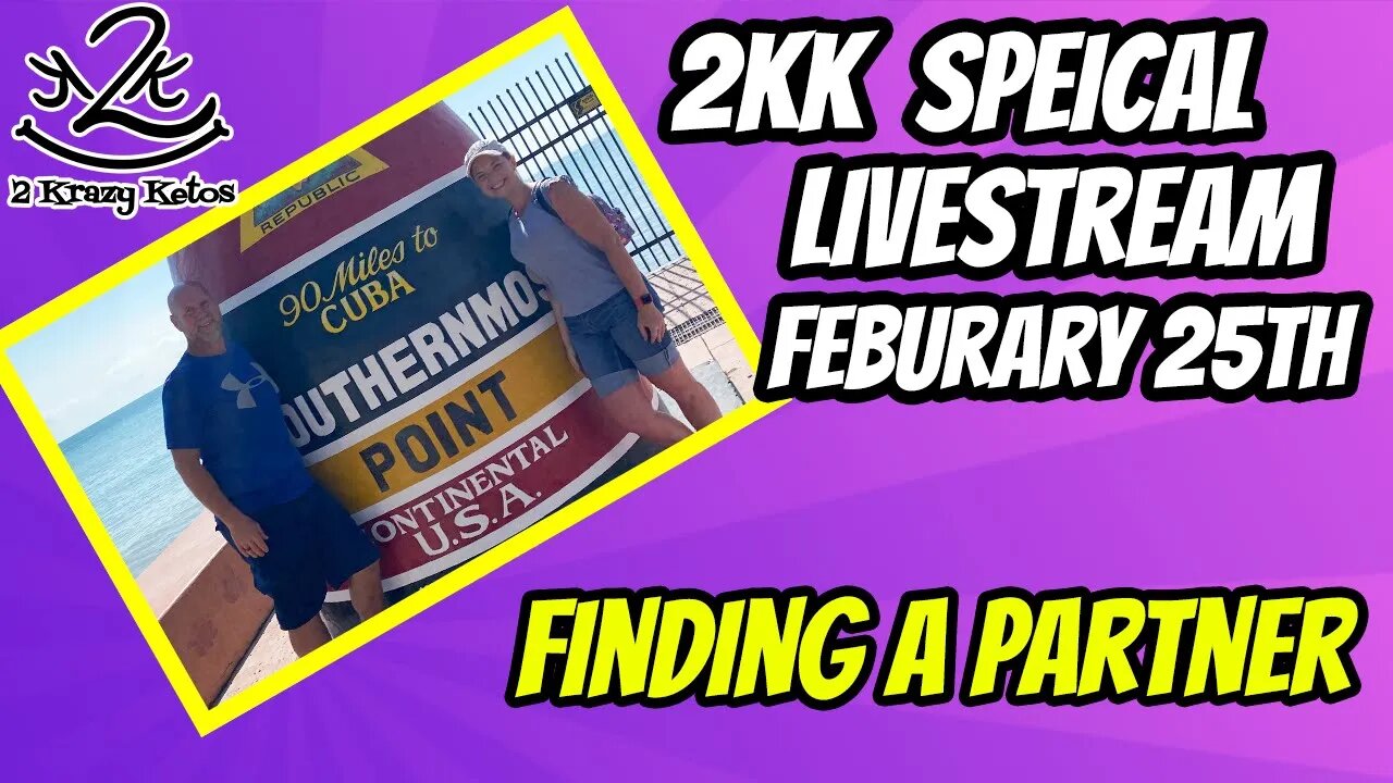 2kk Livestream - February 25th - Finding a partner