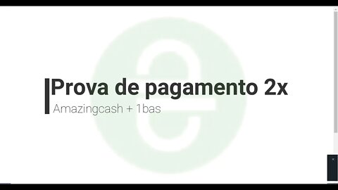 Finalizado - Prova de pagamento - Amazingcash + 1bas.fun