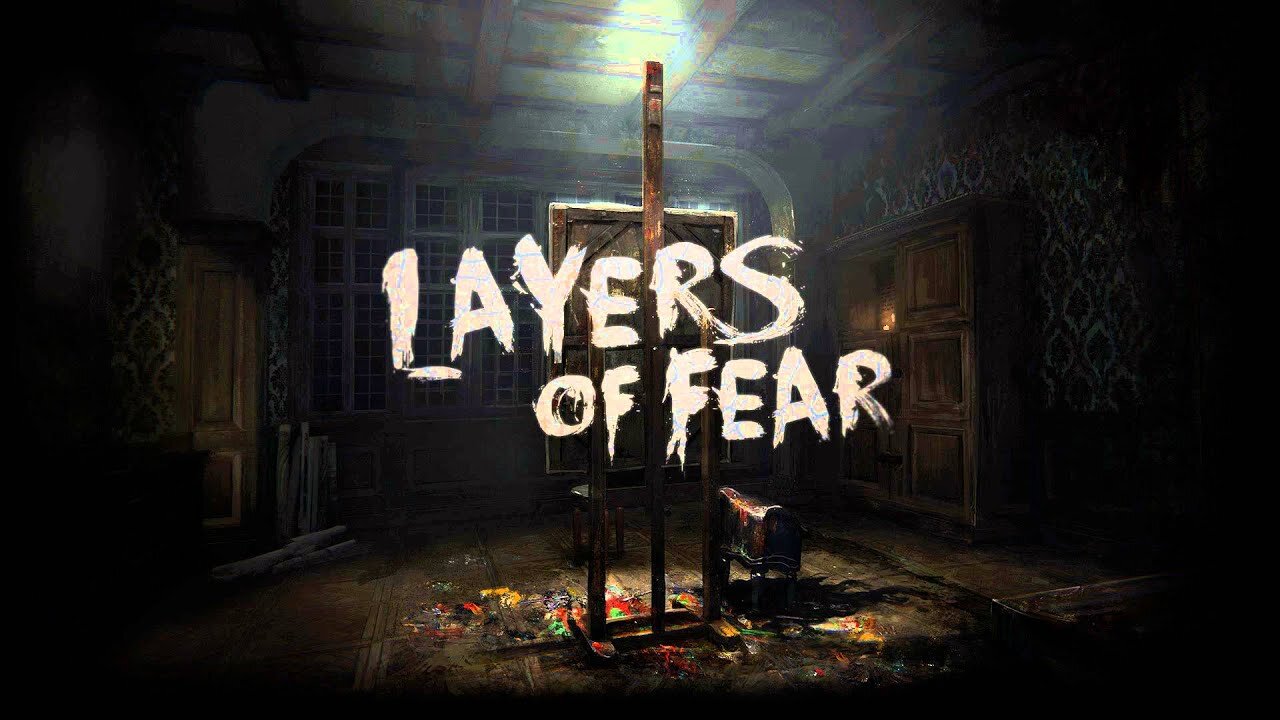 Layers of Fear - Start Off Episode 38