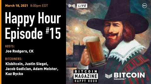 Bitcoin Magazine Happy Hour # 15