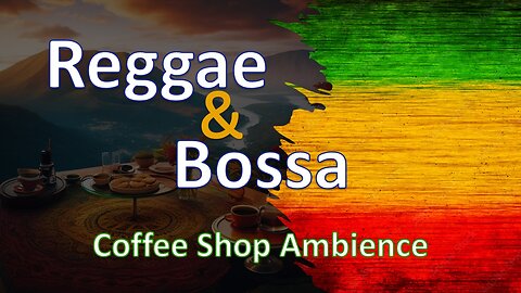 Bossa Nova and Reggae