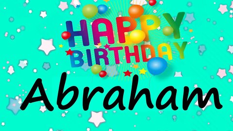 Happy Birthday to Abraham - Birthday Wish From Birthday Bash