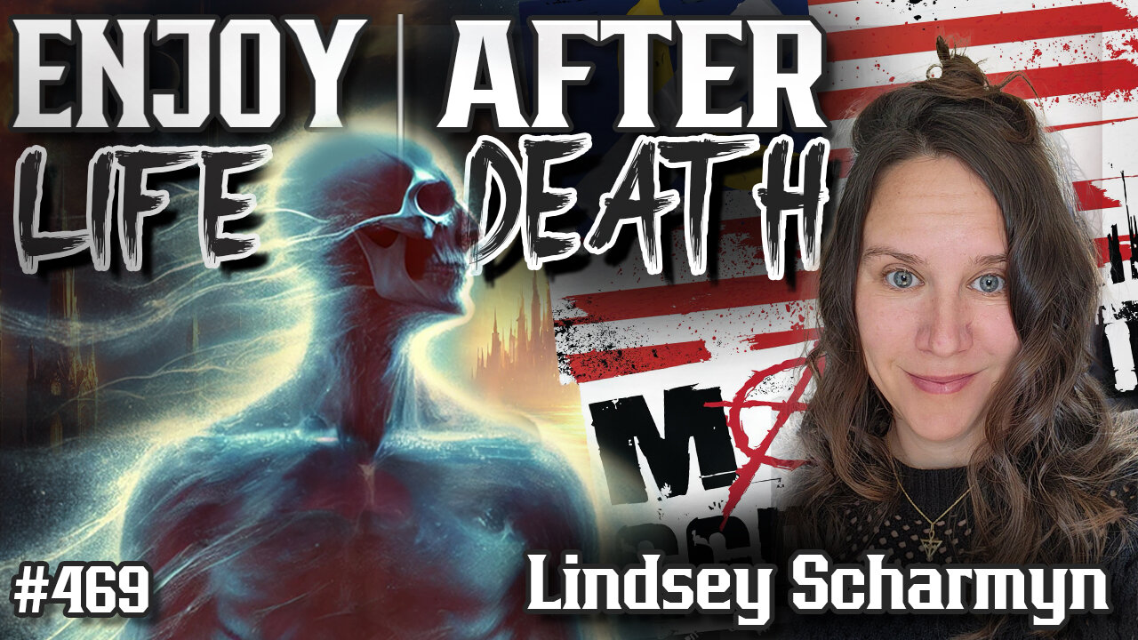 #469: Enjoy Your Life After Death | Lindsey Scharmyn