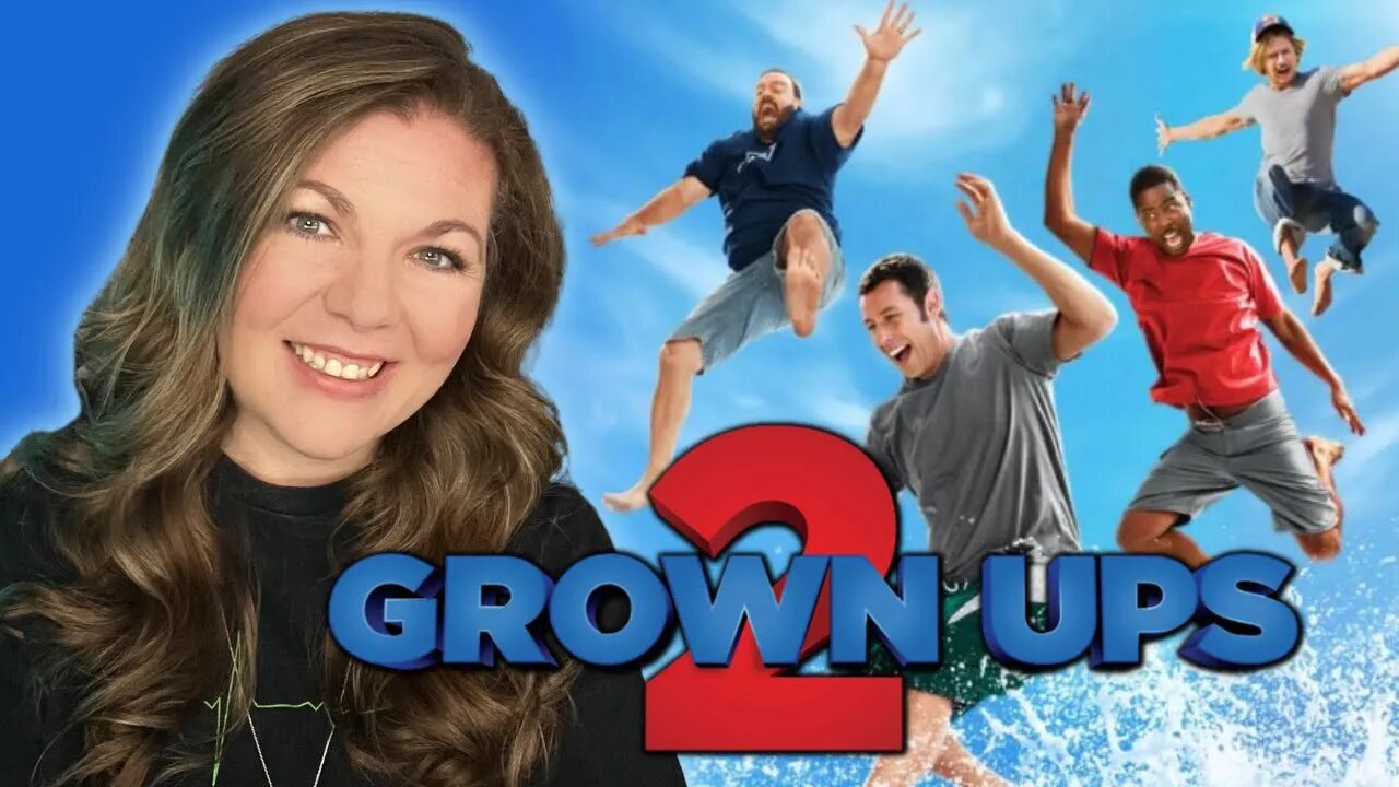 GROWN UPS 2 is Silly Summertime Fun! *** FIRST TIME WATCHING ***