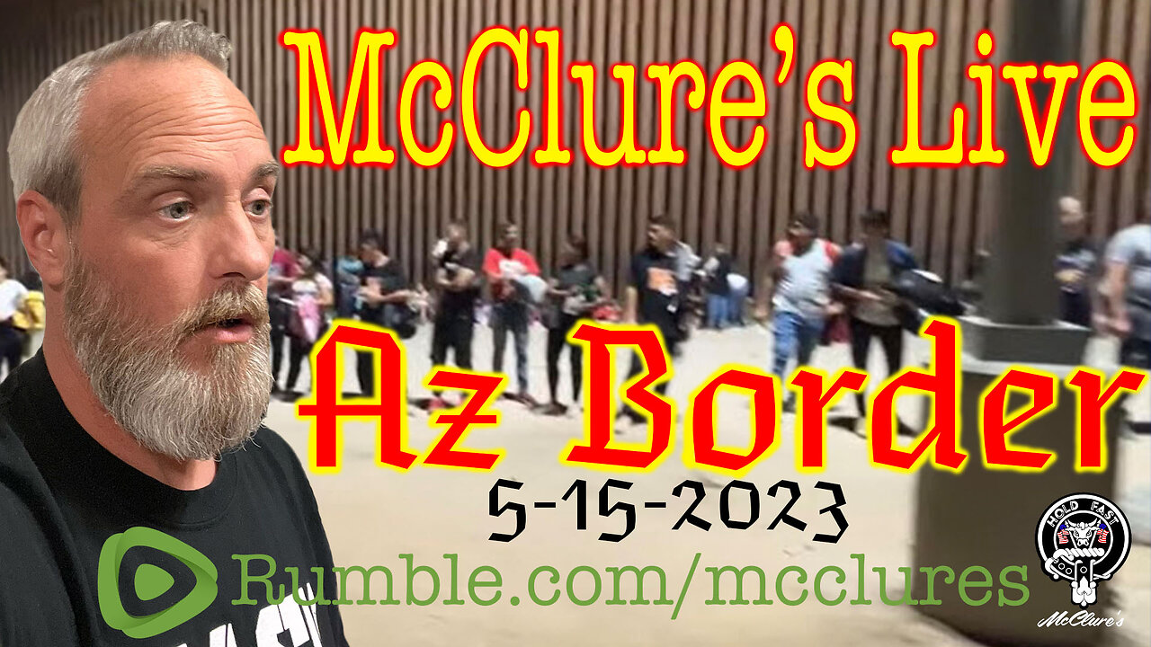 McClure's Live @ Az Border 5-15-2023