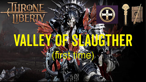 Throne and Liberty - Clearing Valley of Slaughter for the First Time (Full Run)