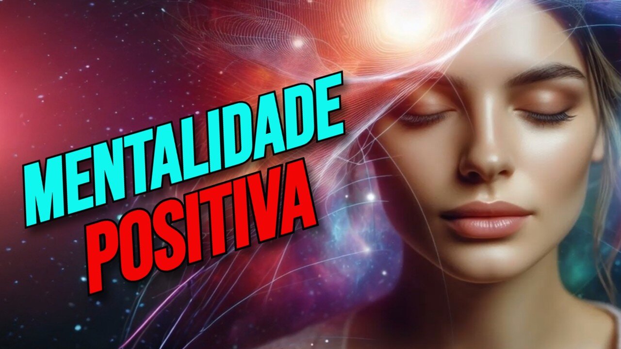 O poder da Mentalidade Positiva