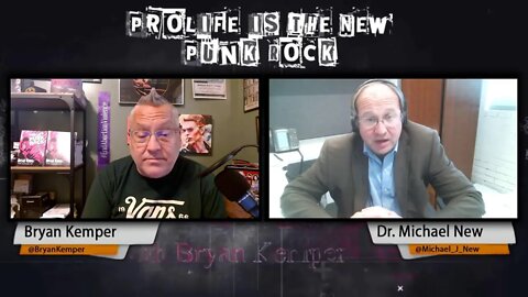 Pro Life is the New Punk Rock with guest Dr. Michael New