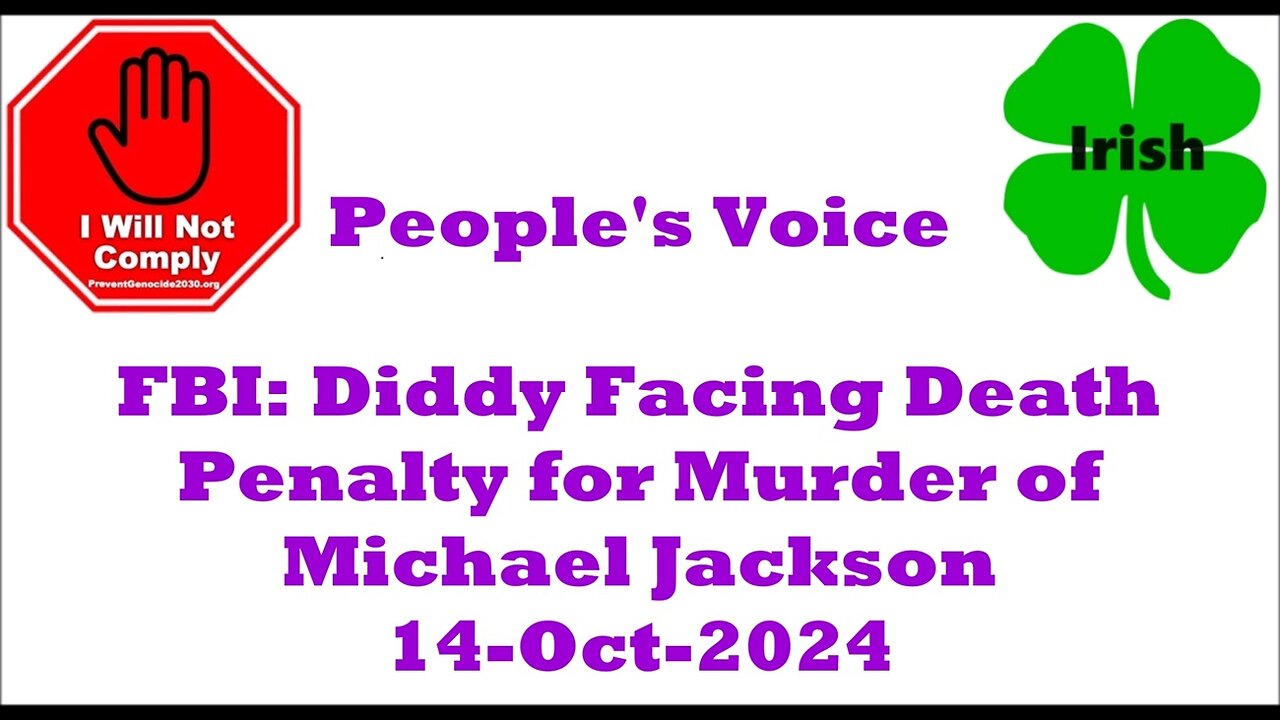 FBI Diddy Facing Death Penalty for Murder of Michael Jackson 14-Oct-2024