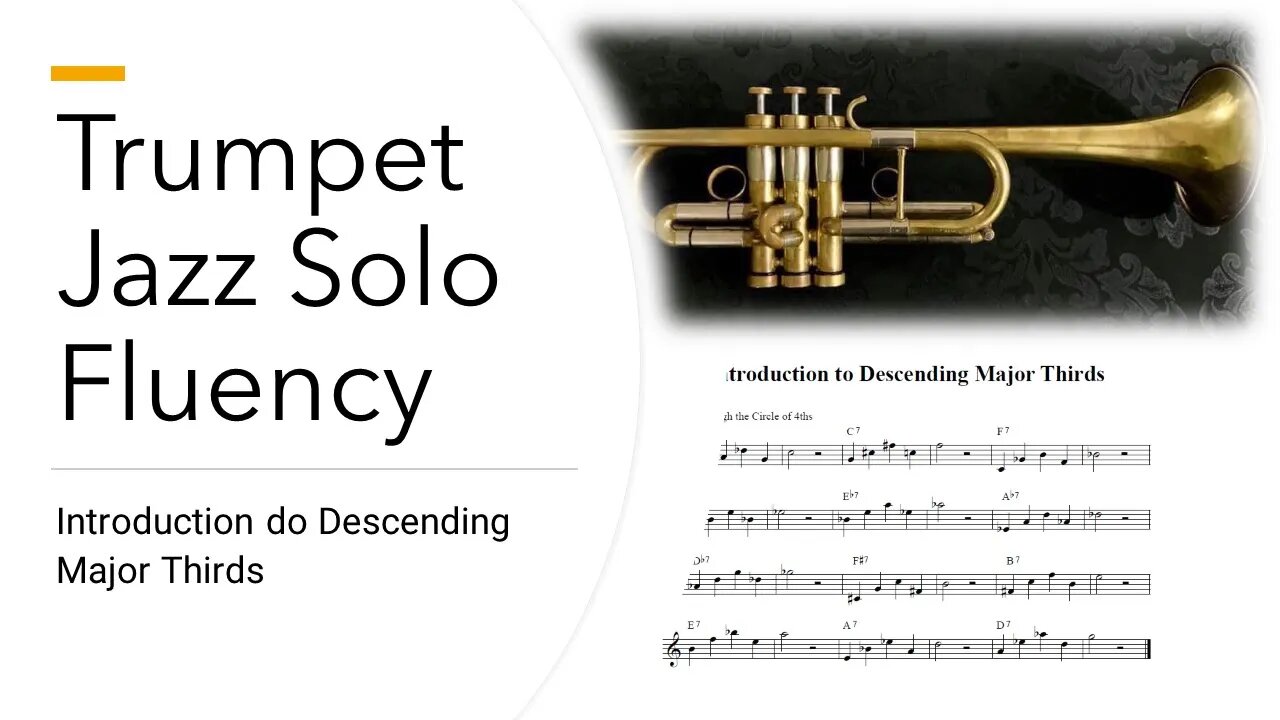 Trumpet Jazz Solo Fluency by Phiip Tauber - Introduction do Descending Major Thirds