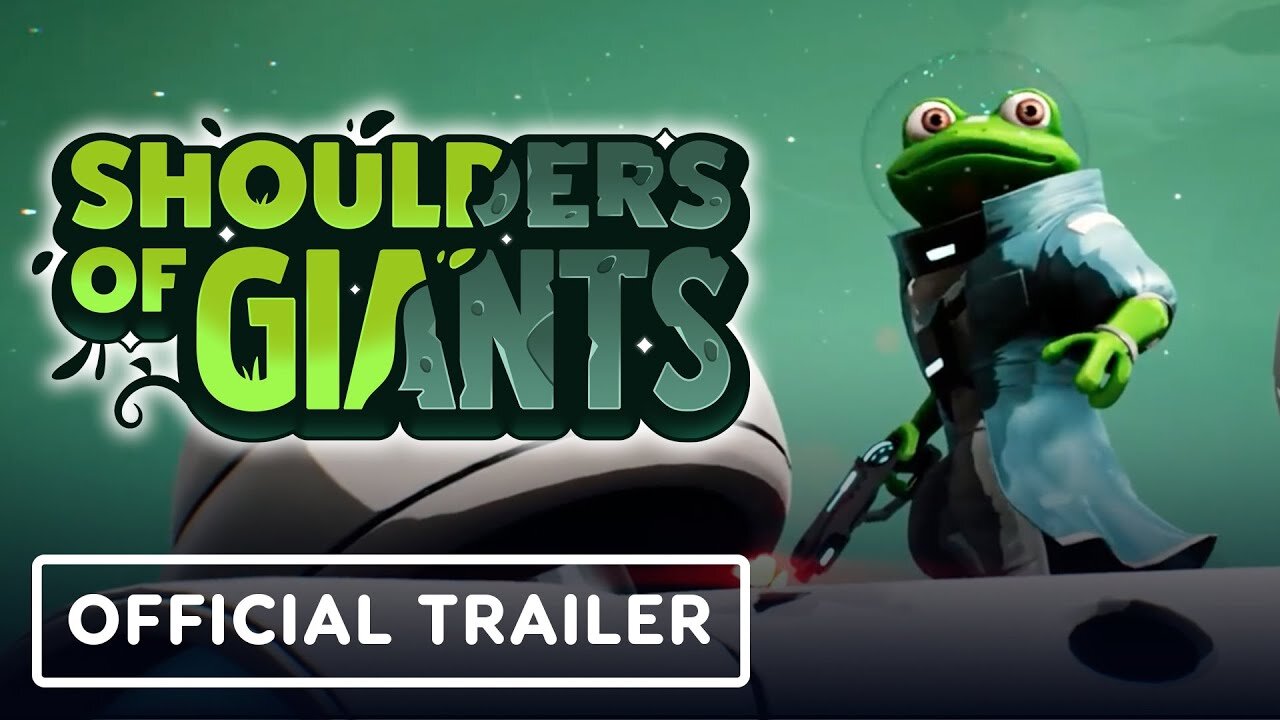 Shoulders of Giants - Official Launch Trailer