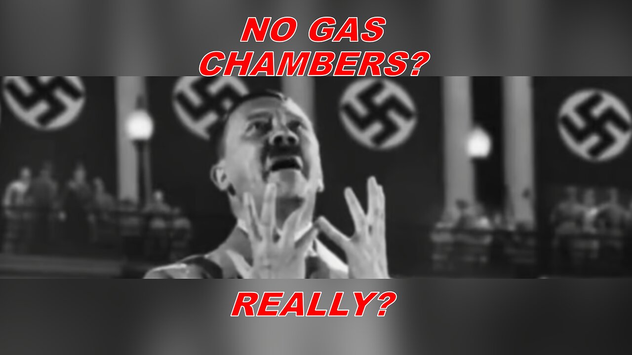 People Who Question Gas Chambers in WW2 - LIES EXPOSED - TRUTH FINALLY TOLD