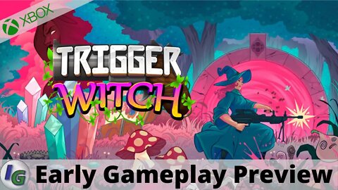 Trigger Witch Early Gameplay Preview on Xbox