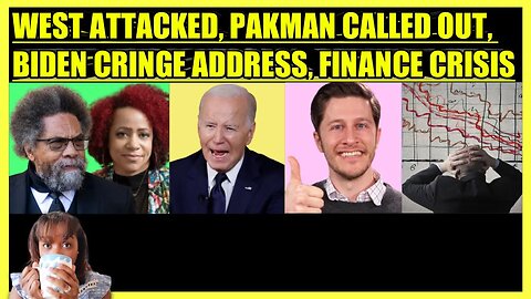 CORNEL WEST ATTACKED, DAVID PAKMAN IS WRONG, BIDEN ADDRESS, FINANCIAL CRISIS ALERT