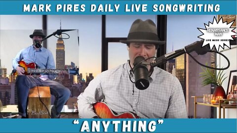 “Anything” Mark Pires Renaissance Man track 4, Now Available on iTunes