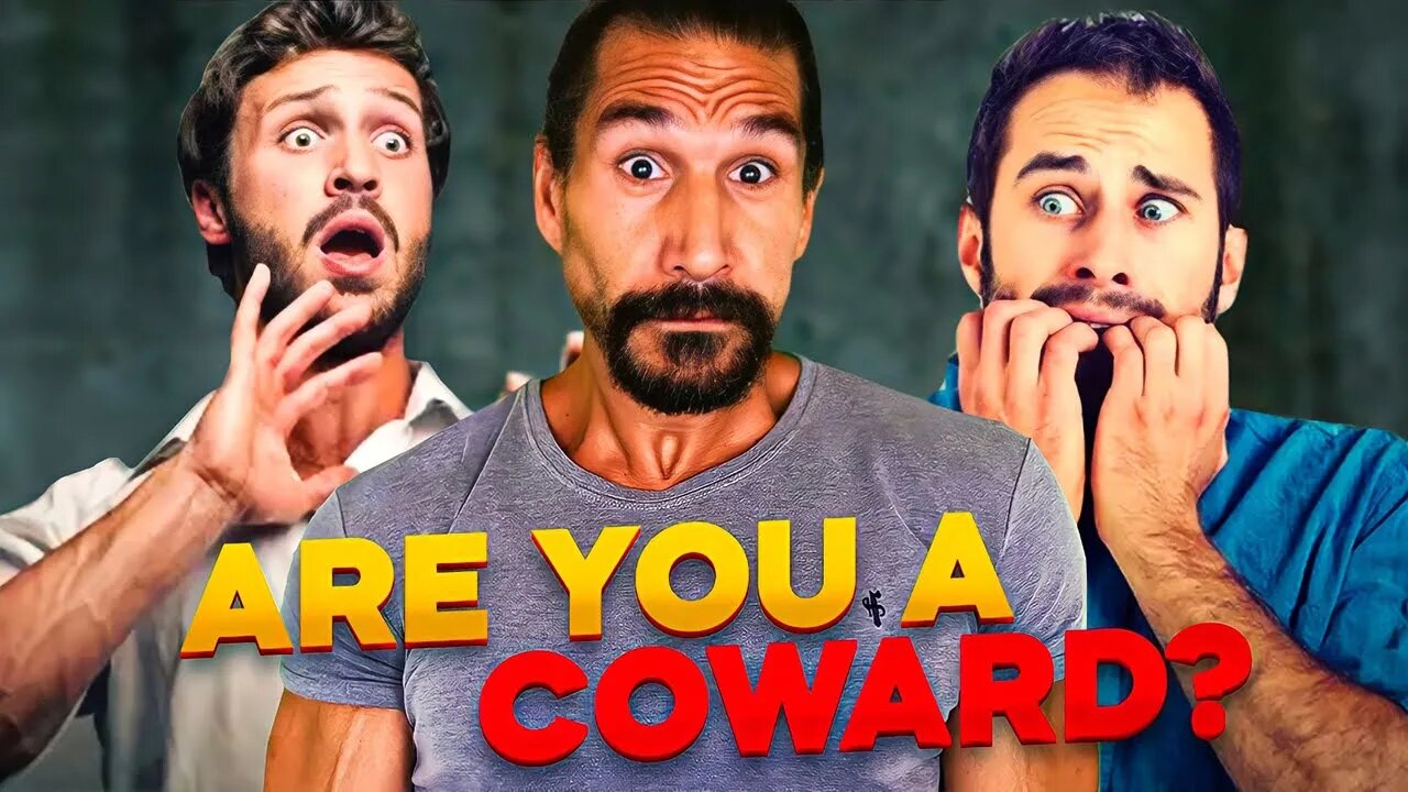 How to stop being a COWARD