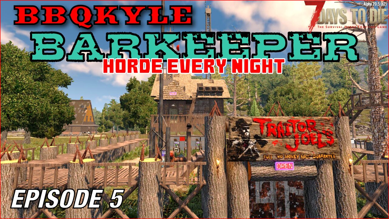 7 Days to Die - Barkeeper: Ep 5