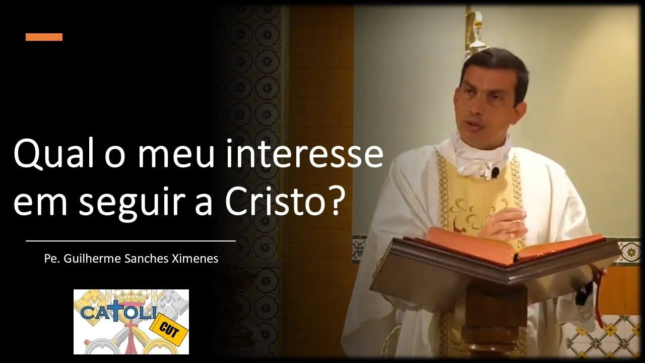 CATOLICUT - Qual o meu interesse em seguir a Cristo?