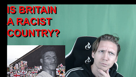 IS BRITAIN A RACIST COUNTRY?