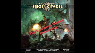 Mutant Chronicles Siege of the Citadel Dark Legion Bonus Part 2