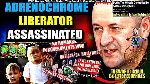 Russian Leader Assassinated After Busting Adrenochrome Factory in Ukraine (compilation version)