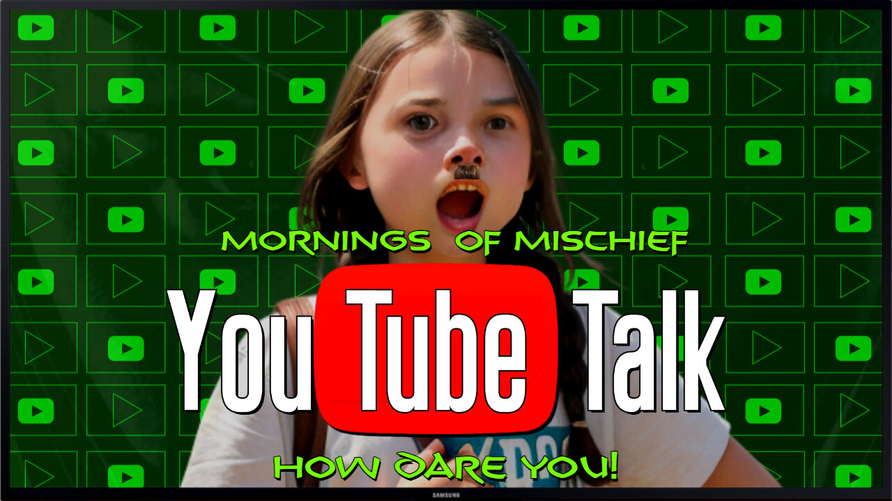 Mornings of Mischief Creator Talk - "HOW DARE YOU!"