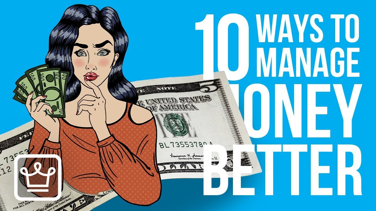 10 Ways To MANAGE Your MONEY Better