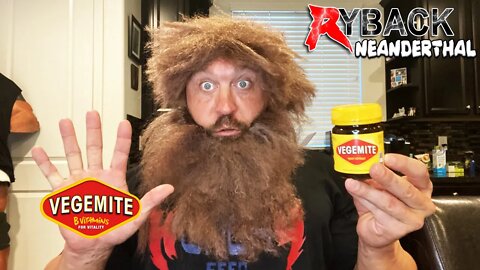 Neanderthal Ryback Discovers Vegemite