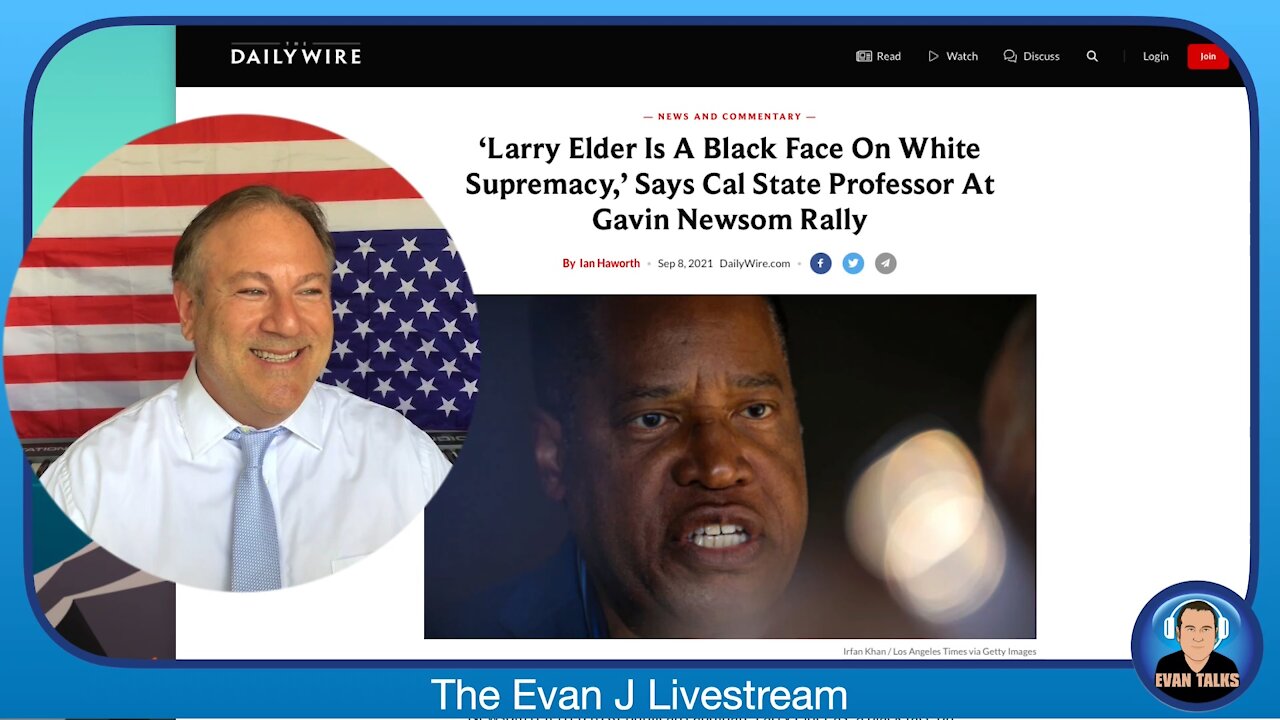 9/8/21 - Recall Gov Newsom, Elect Larry Elder, Trans News - Ep. 070