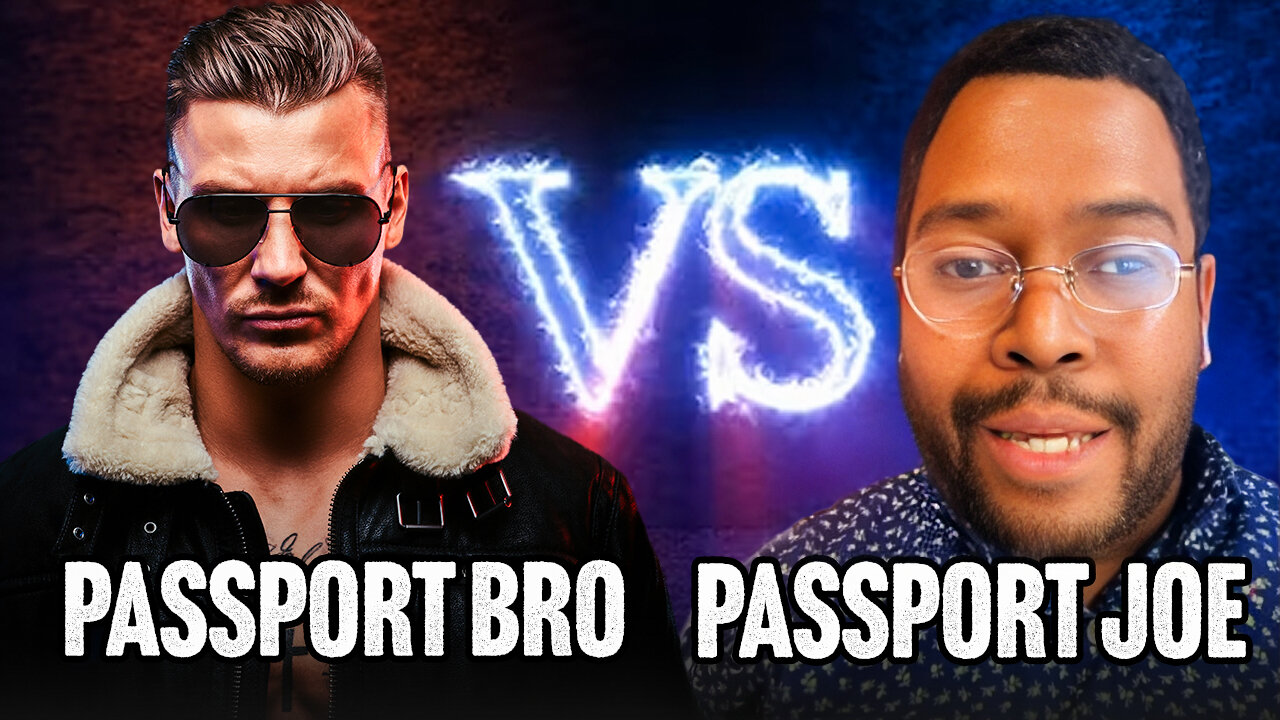 PASSPORT BRO VS PASSPORT JOE - PASSPORT SHOW EP. 12