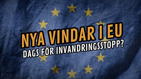 Nya vindar i EU:s invandringspolitik: Vad betyder förändringarna?