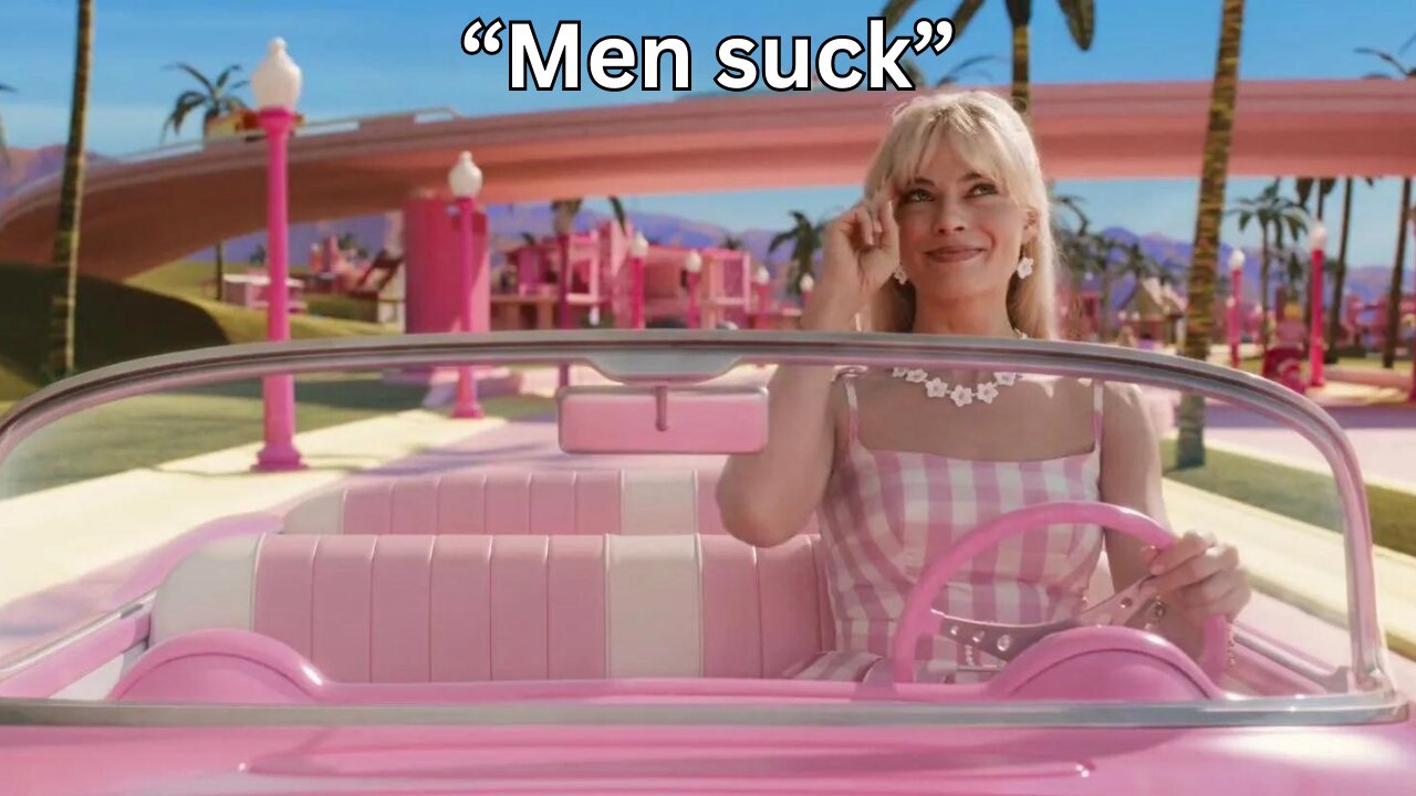 The Barbie movie is anti men