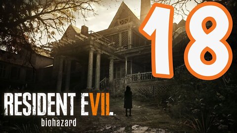 Resident Evil 7: Biohazard - Part 18 - Barn Brawl!