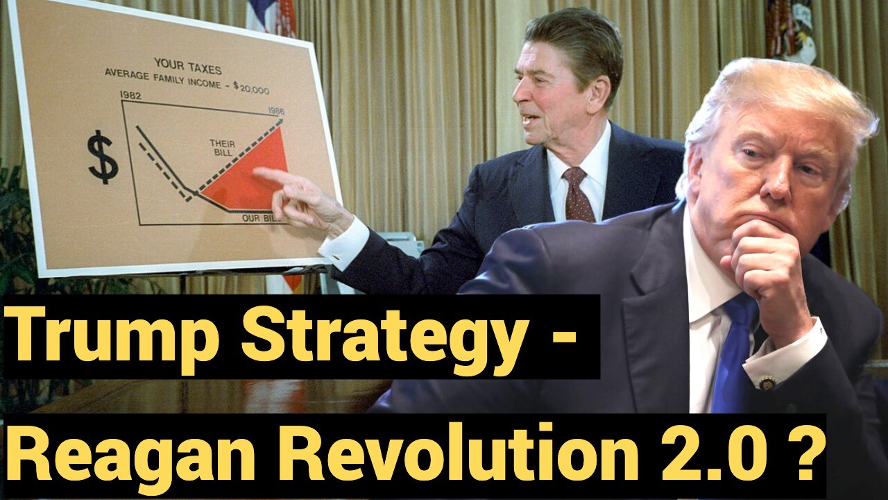 Trump Strategy - Reagan Revolution 2.0?