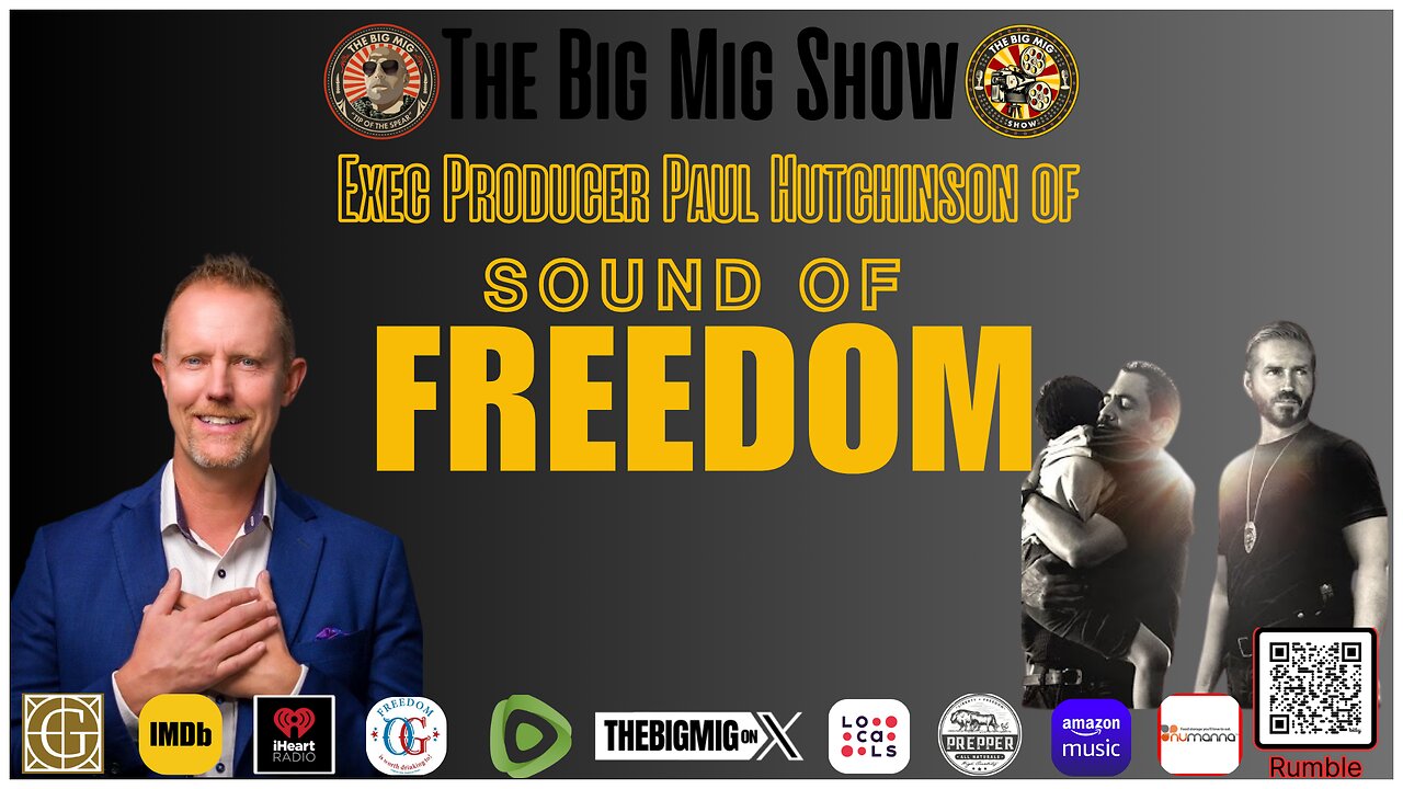 END CHILD TRAFFICKING, SOUND OF FREEDOM W/ Exec Producer Paul Hutchinson |EP357