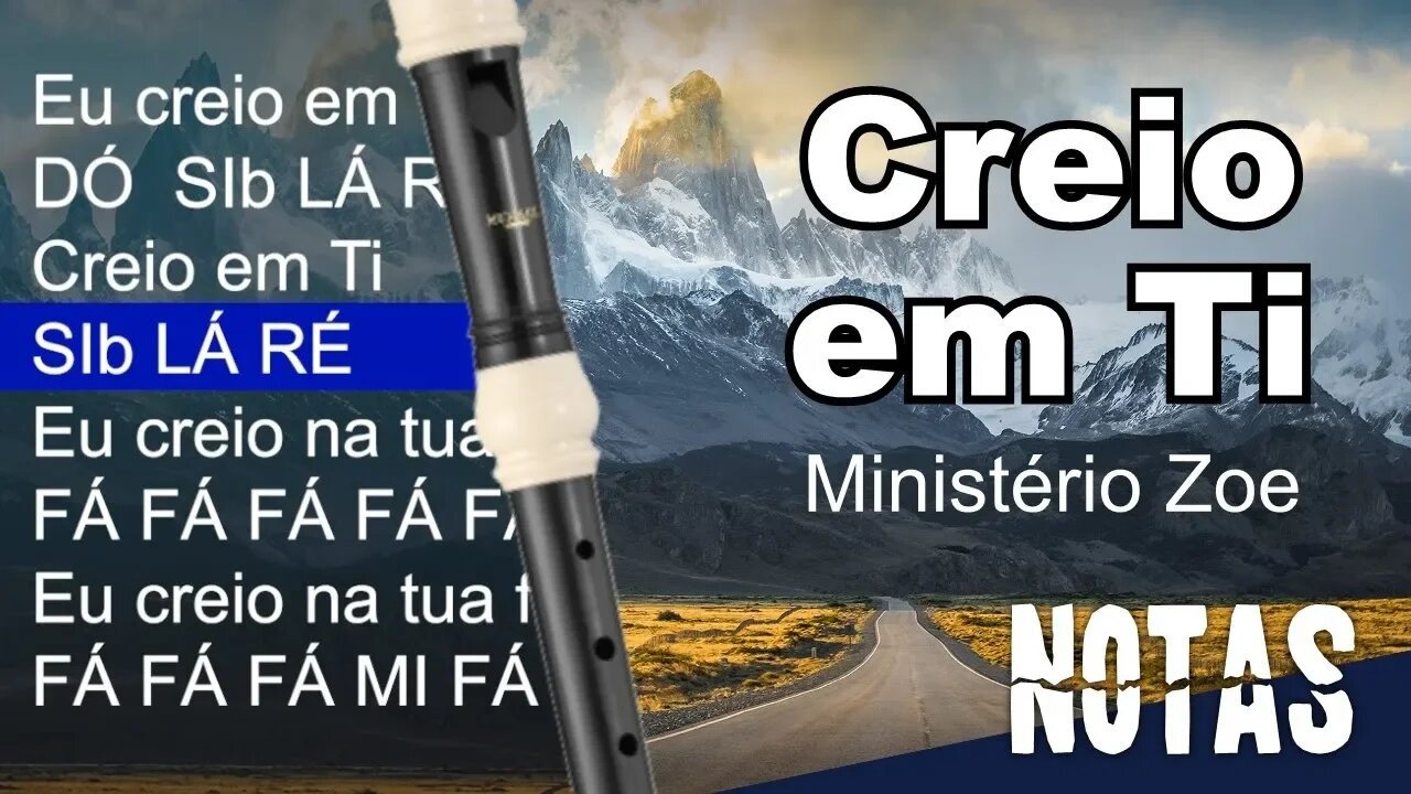 Creio em Ti - Ministério Zoe - Cifra melódica