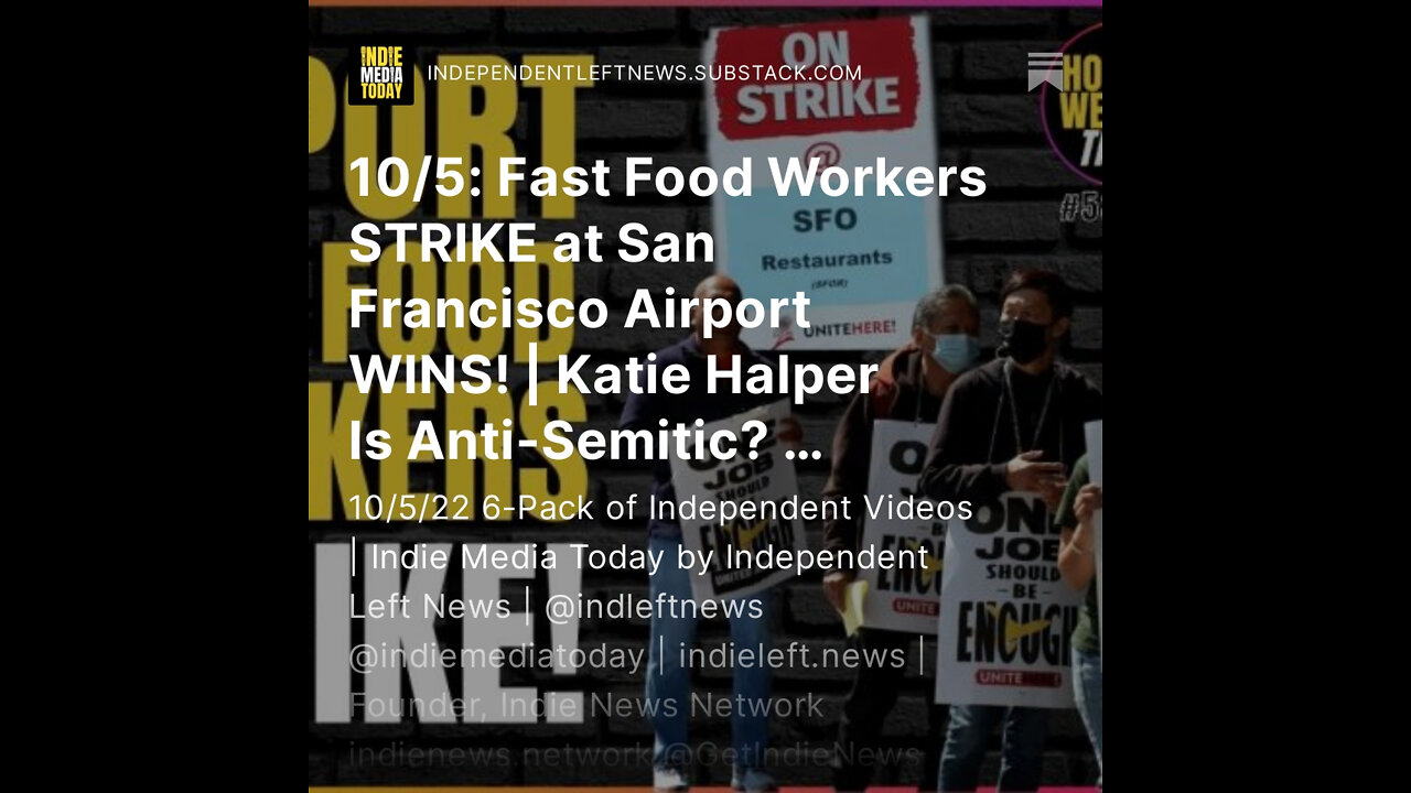 10/5: Fast Food Workers STRIKE at San Francisco Airport WINS! | Katie Halper Is Anti-Semitic?