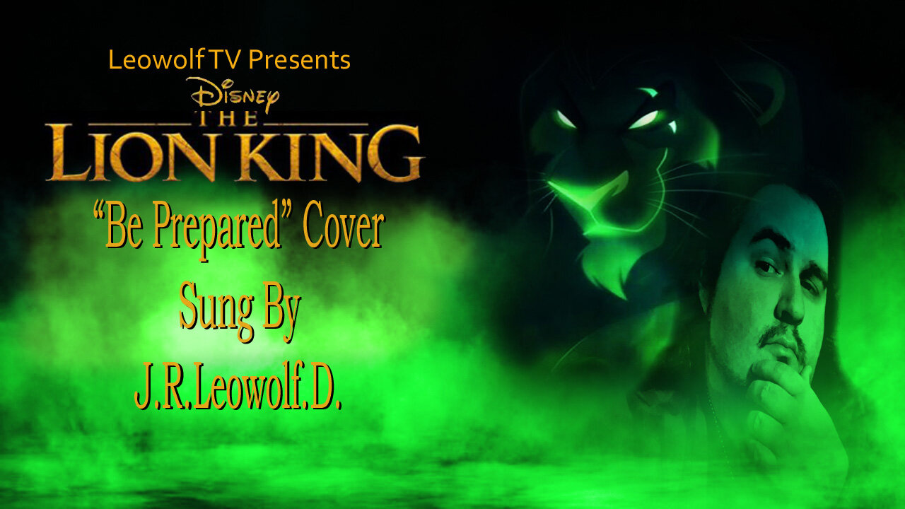 LWTV S.8: The lion king song cover Be Prepared my style